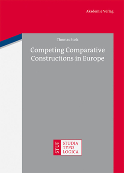Hardcover Competing Comparative Constructions in Europe Book