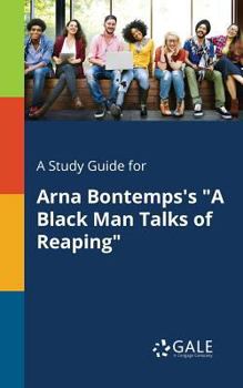 Paperback A Study Guide for Arna Bontemps's "A Black Man Talks of Reaping" Book