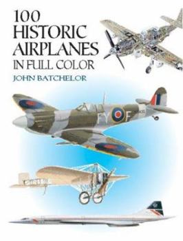 Paperback 100 Historic Airplanes in Full Color Book