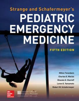Hardcover Strange and Schafermeyer's Pediatric Emergency Medicine, Fifth Edition Book