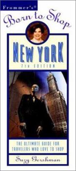 Frommer's Born to Shop New York: The Ultimate Guide for People Who Love to Shop