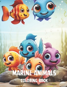 Paperback Marine Animals Coloring Books: Marine Criatures Coloring Books for Kids Book