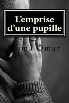 Paperback L'emprise d'une pupille [French] Book