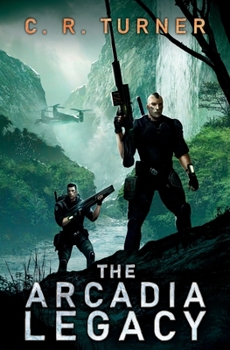 The Arcadia Legacy - Book #2 of the MOSAR