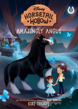 Paperback Amazingly Angus: Princess Meridas Horse (Disneys Horsetail Hollow, Book 2) Book