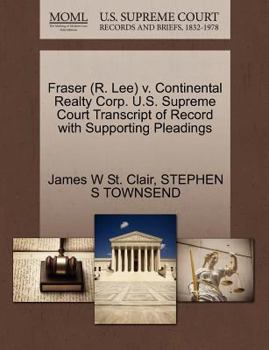 Paperback Fraser (R. Lee) V. Continental Realty Corp. U.S. Supreme Court Transcript of Record with Supporting Pleadings Book