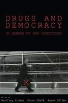 Paperback Drugs and Democracy: In Search of New Directions Book