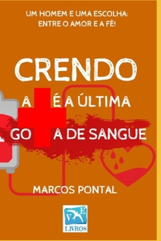 Paperback Crendo: Até a Última Gota de Sangue [Portuguese] Book