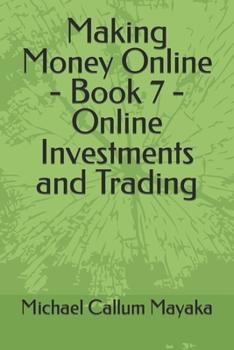 Paperback Making Money Online - Book 7 - Online Investments and Trading Book