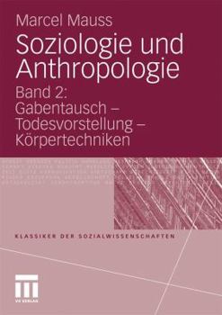 Paperback Soziologie Und Anthropologie: Band 2: Gabentausch - Todesvorstellung - Körpertechniken [German] Book