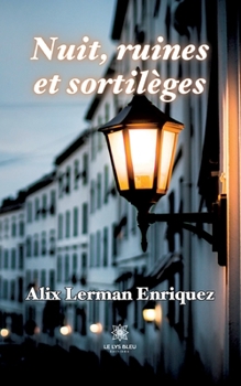 Paperback Nuit, ruines et sortilèges [French] Book