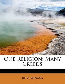 Paperback One Religion: Many Creeds Book