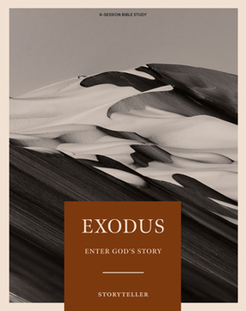 Paperback Exodus - Storyteller - Bible Study Book - Original: Enter God's Story Book