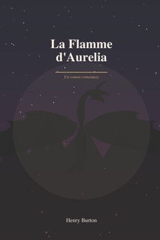 Paperback La Flamme d'Aurelia [French] Book