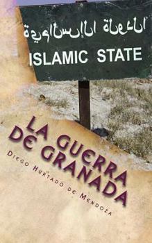 Paperback La guerra de Granada: La rebelión de las Alpujarras [Spanish] Book