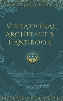 Paperback Vibrational Architect's Handbook Book