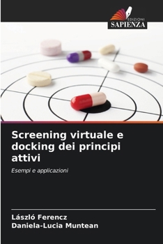 Paperback Screening virtuale e docking dei principi attivi [Italian] Book