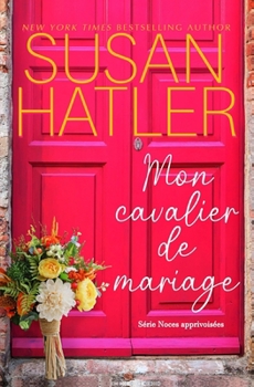 Mon cavalier de mariage (Noces apprivoisées) (French Edition)