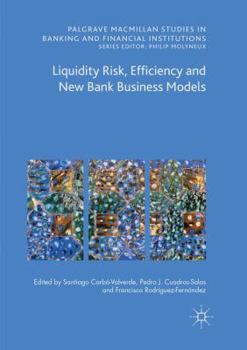Paperback Liquidity Risk, Efficiency and New Bank Business Models Book