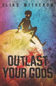 Paperback Outlast Your Gods Book