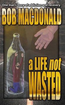 Paperback A Life Not Wasted Book