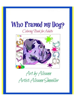 Paperback Who Framed My Dog? Book