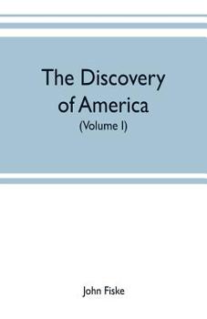 Paperback The discovery of America: With some Account of Ancient America and the Spanish Conquest (Volume I) Book
