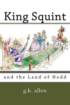 Paperback King Squint: and the Land of Nodd Book