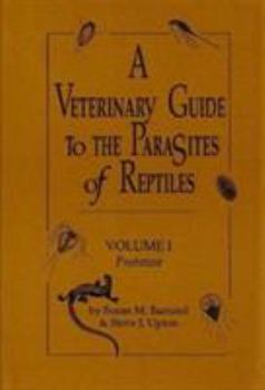 Hardcover A Veterinary Guide to the Parasites of Reptiles: Protozoa Book