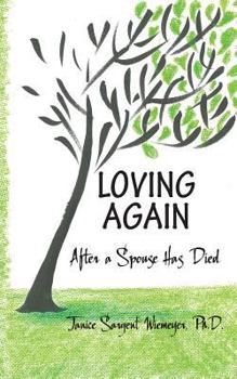 Paperback Loving Again: After a Spouse Has Died Book