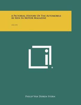 Paperback A Pictorial History Of The Automobile As Seen In Motor Magazine: 1903-1953 Book