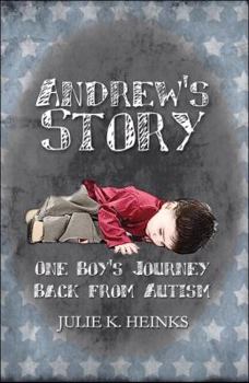 Paperback Andrew's Story: One Boy's Journey Back from Autism Book