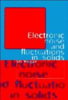 Paperback Electronic Noise and Fluctuations in Solids Book