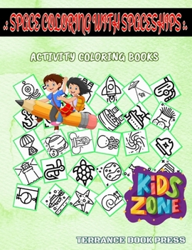 Paperback Space Coloring With Spaceships: Snorkel, Satellite, Pirate Hat, Fish, Telescope, Satellite, Sun, Planet For Little Girls Image Quizzes Words Activity Book