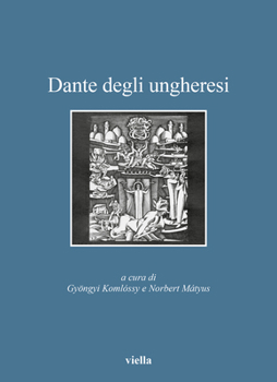 Paperback Dante Degli Ungheresi [Italian] Book