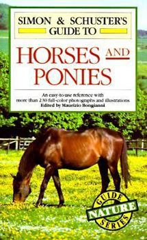 Paperback Simon and Schuster's Guide to Horses and Ponies Book
