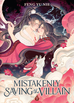 Paperback Mistakenly Saving the Villain (Novel) Vol. 1 Book