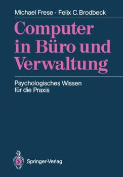 Paperback Computer in Büro Und Verwaltung: Psychologisches Wissen Für Die PRAXIS [German] Book