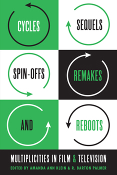 Paperback Cycles, Sequels, Spin-Offs, Remakes, and Reboots: Multiplicities in Film and Television Book