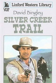 Paperback Silver Creek Trail [Large Print] Book