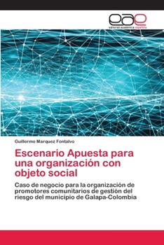 Paperback Escenario Apuesta para una organización con objeto social [Spanish] Book