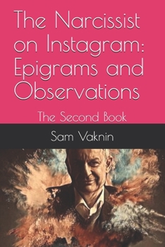 Paperback The Narcissist on Instagram: Epigrams and Observations: The Second Book