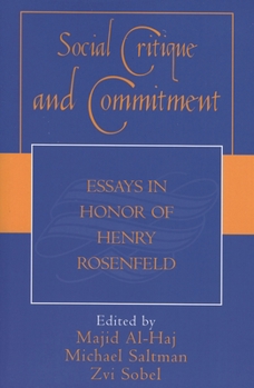 Paperback Social Critique and Commitment: Essays in Honor of Henry Rosenfeld Book
