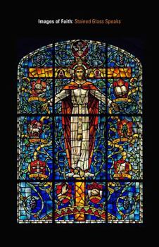 Paperback Images of Faith: Stained Glass Speaks Book