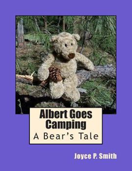 Paperback Albert Goes Camping: A Bear's Tale Book