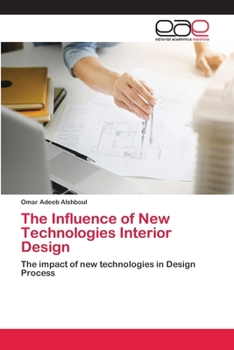 Paperback The Influence of New Technologies Interior Design Book