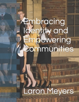 Paperback Embracing Identity and Empowering Communities Book