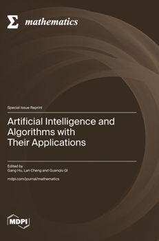 Hardcover Artificial Intelligence and Algorithms with Their Applications Book