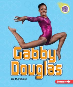 Gabby Douglas - Book  of the Amazing Athletes