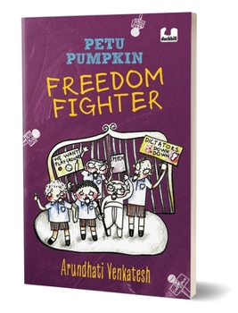Paperback Petu Pumpkin Freedom Fighter: A Funny Story about Five Boys Protesting to Save Their School Playground 10+ Years Book